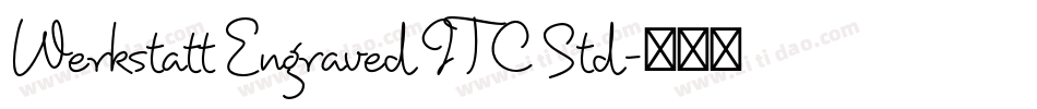 Werkstatt Engraved ITC Std字体转换